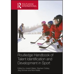 Routledge Handbook of Talent Identification and Development in Sport Routledge Handbook of Talent Identification and Development in Sport