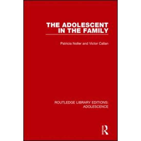 The Adolescent in the Family The Adolescent in the Family