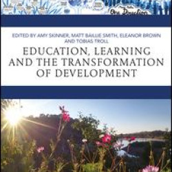 Education, Learning and the Transformation of Development Education, Learning and the Transformation of Development