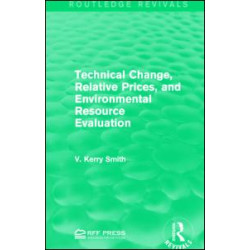 Technical Change, Relative Prices, and Environmental Resource Evaluation Technical Change, Relative Prices, and Environmental Resource Evaluation