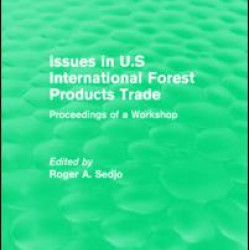 Issues in U.S International Forest Products Trade Issues in U.S International Forest Products Trade