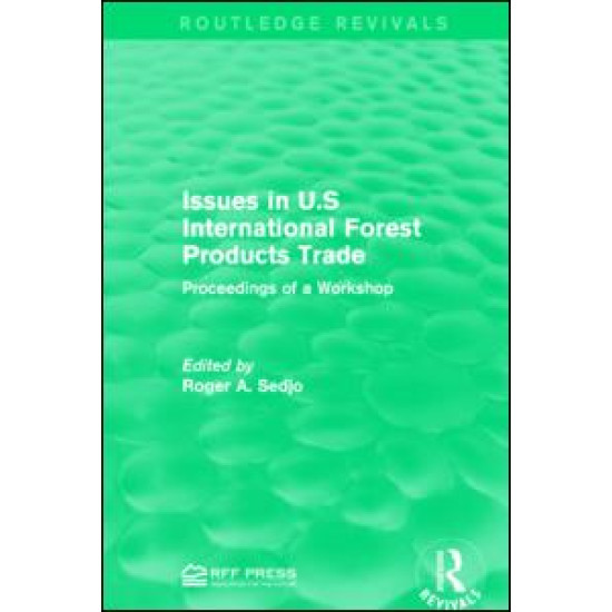 Issues in U.S International Forest Products Trade Issues in U.S International Forest Products Trade