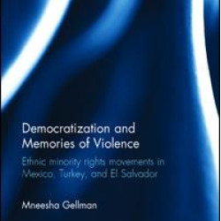Democratization and Memories of Violence Democratization and Memories of Violence