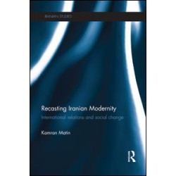 Recasting Iranian Modernity