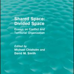 Shared Space: Divided Space Shared Space: Divided Space