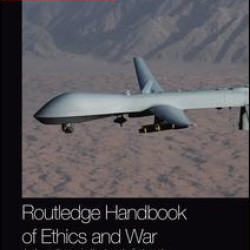 Routledge Handbook of Ethics and War