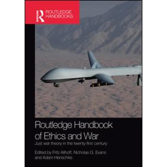 Routledge Handbook of Ethics and War