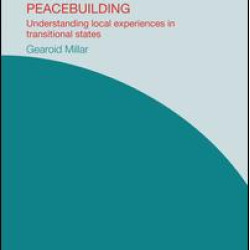 An Ethnographic Approach to Peacebuilding An Ethnographic Approach to Peacebuilding