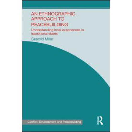 An Ethnographic Approach to Peacebuilding An Ethnographic Approach to Peacebuilding