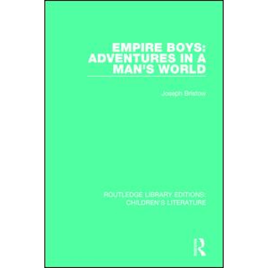 Empire Boys: Adventures in a Man's World