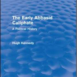 The Early Abbasid Caliphate