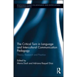 The Critical Turn in Language and Intercultural Communication Pedagogy The Critical Turn in Language and Intercultural Communication Pedagogy