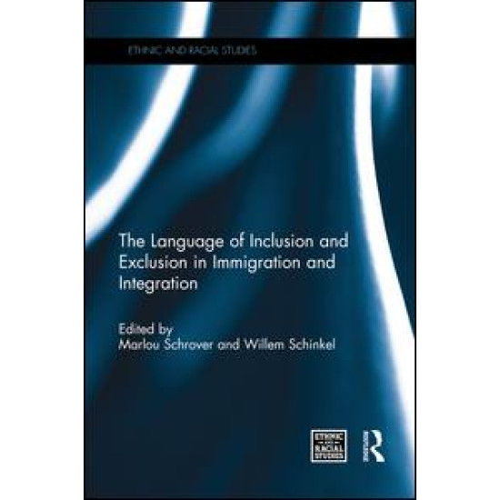 The Language of Inclusion and Exclusion in Immigration and Integration