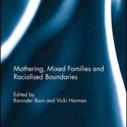Mothering, Mixed Families and Racialised Boundaries