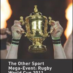The Other Sport Mega-Event: Rugby World Cup 2011
