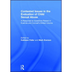 Contested Issues in the Evaluation of Child Sexual Abuse Contested Issues in the Evaluation of Child Sexual Abuse