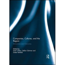 Companies, Cultures, and the Region Companies, Cultures, and the Region