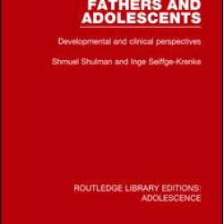 Fathers and Adolescents Fathers and Adolescents