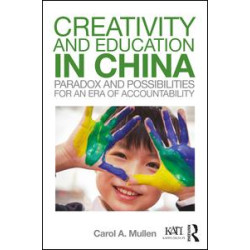 Creativity and Education in China Creativity and Education in China