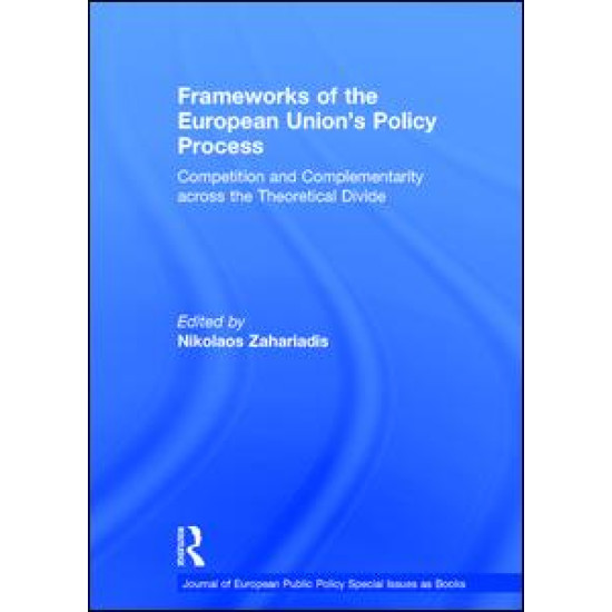 Frameworks of the European Union's Policy Process Frameworks of the European Union's Policy Process