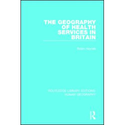 The Geography of Health Services in Britain.