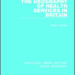 The Geography of Health Services in Britain. The Geography of Health Services in Britain.