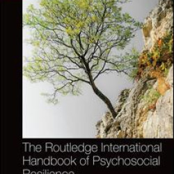 The Routledge International Handbook of Psychosocial Resilience
