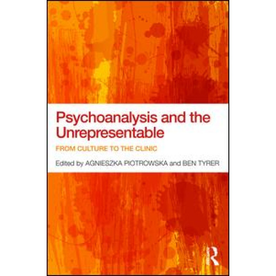 Psychoanalysis and the Unrepresentable