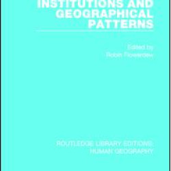 Institutions and Geographical Patterns Institutions and Geographical Patterns