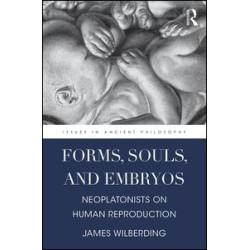 Forms, Souls, and Embryos Forms, Souls, and Embryos