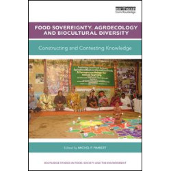 Food Sovereignty, Agroecology and Biocultural Diversity