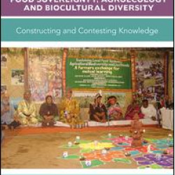 Food Sovereignty, Agroecology and Biocultural Diversity
