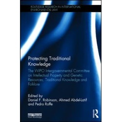Protecting Traditional Knowledge Protecting Traditional Knowledge