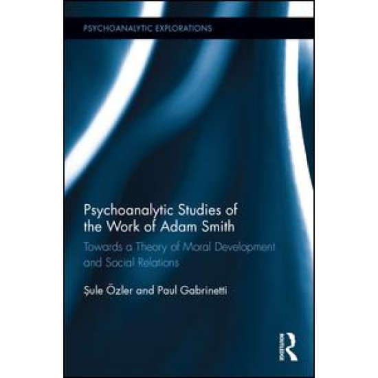 Psychoanalytic Studies of the Work of Adam Smith