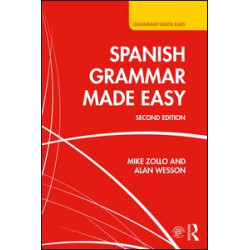 Spanish Grammar Made Easy Spanish Grammar Made Easy