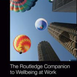The Routledge Companion to Wellbeing at Work