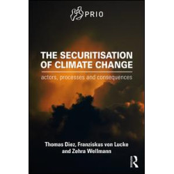 The Securitisation of Climate Change The Securitisation of Climate Change