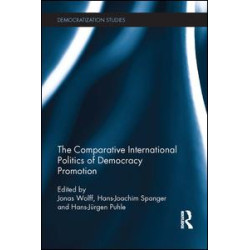Comparative International Politics of Democracy Promotion Comparative International Politics of Democracy Promotion