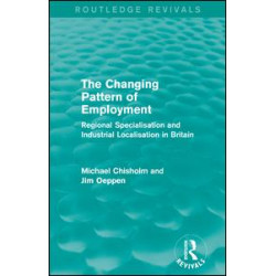 The Changing Pattern of Employment The Changing Pattern of Employment