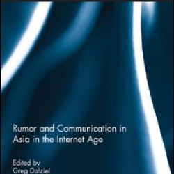 Rumor and Communication in Asia in the Internet Age