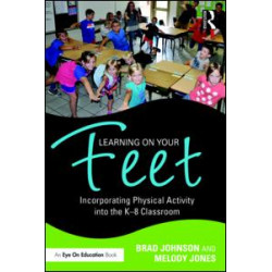Learning on Your Feet Learning on Your Feet