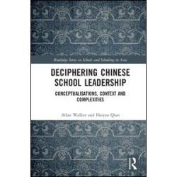 Deciphering Chinese School Leadership Deciphering Chinese School Leadership