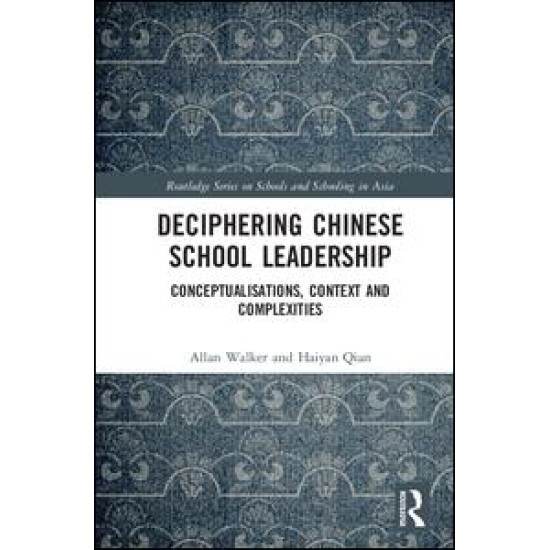 Deciphering Chinese School Leadership