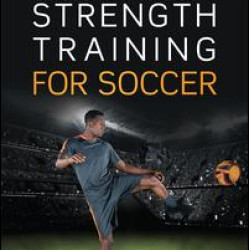 Strength Training for Soccer Strength Training for Soccer