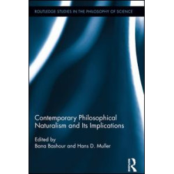 Contemporary Philosophical Naturalism and Its Implications Contemporary Philosophical Naturalism and Its Implications