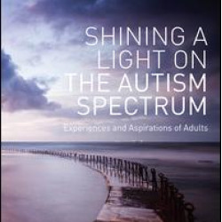 Shining a Light on the Autism Spectrum Shining a Light on the Autism Spectrum