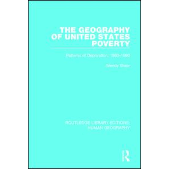The Geography of United States Poverty The Geography of United States Poverty