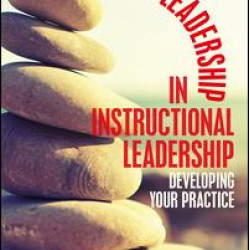 Keeping the Leadership in Instructional Leadership Keeping the Leadership in Instructional Leadership