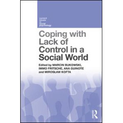 Coping with Lack of Control in a Social World Coping with Lack of Control in a Social World