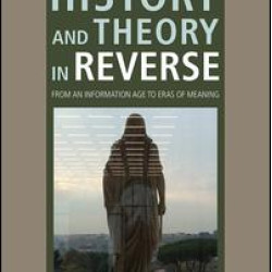 Architecture History and Theory in Reverse Architecture History and Theory in Reverse